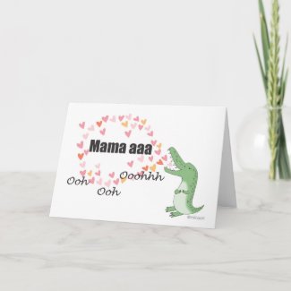 Funny Mother's day Card queen singing Alligator
