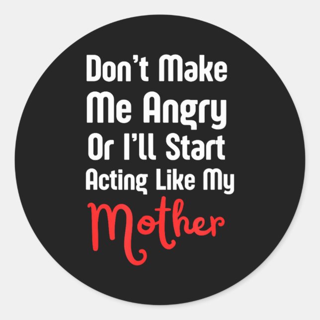 Funny Mother's Day  Classic Round Sticker (Front)