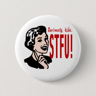 Funny Mother's Day Design 2 Inch Round Button