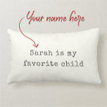 Funny Mothers Day Favourite Child Modern Humour Lumbar Pillow<br><div class="desc">Funny pillow for Mother's Day OR Father's Day,  give your parents this fun chic modern ivory and charcoal vintage typewriter throw pillow reading ' ...  is my favourite child '. Especially funny for single kids :)</div>