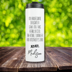 Funny Mother's Day from Daughter Black and White Thermal Tumbler
