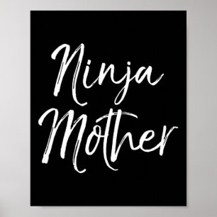 Funny Mother's Day Gift For Moms Karate Gift Ninja Poster