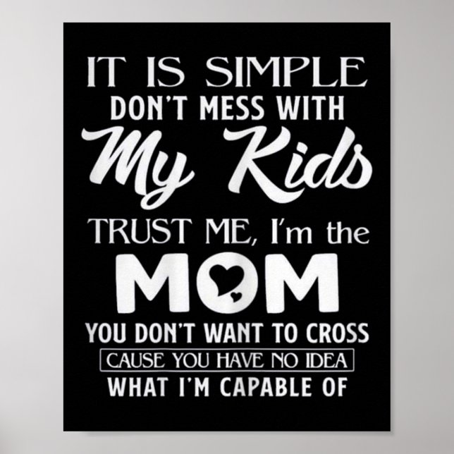 Funny Mother's Day Gift For Moms Womens Its Simple Poster (Front)