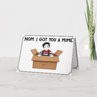 Funny Mother's Day Mime Card
