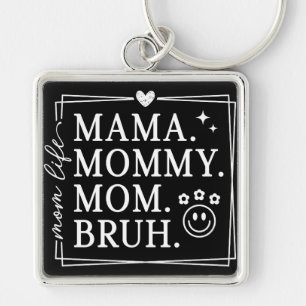 Funny Mother's Day Mom Life Keychain