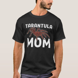Funny Mothers Day Spider Lovers Tarantula Mom T-Shirt