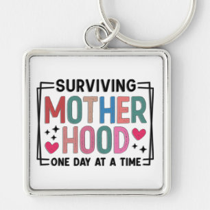 Funny Mother's Day Surviving Motherhood Keychain