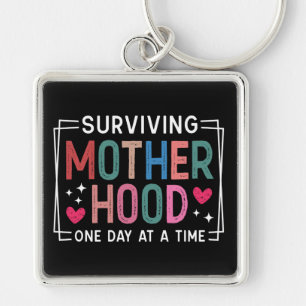 Funny Mother's Day Surviving Motherhood Keychain