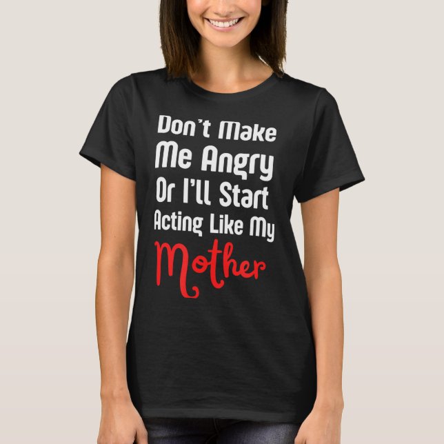 Funny Mother's Day  T-Shirt (Front)