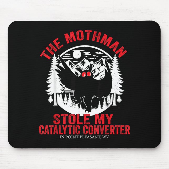 Funny Mothman Stole Catalytic Converter Mothman Mouse Pad (Front)