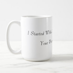 Funny Motivation Personalized Mug