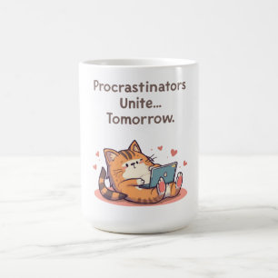 Funny Motivational Cat Quote – Procrastinators Uni Coffee Mug