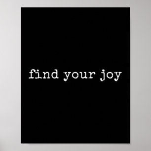 Funny Motivational Find Your Joy , Female X-small, Poster