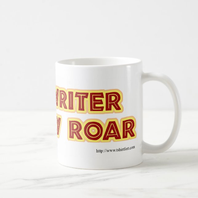 Funny motivational writers roar author slogan coffee mug (Right)