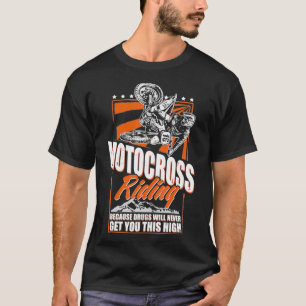 Funny Motocross MX  Dirt Bike Quote T-Shirt