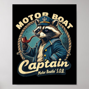 Funny Motor Boat Captain Nautical Raccoon Meme Cos Poster