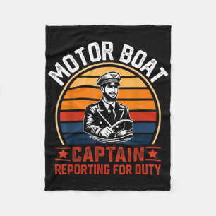 Funny Motor Boat Captain Reporting For Duty Summer Fleece Blanket
