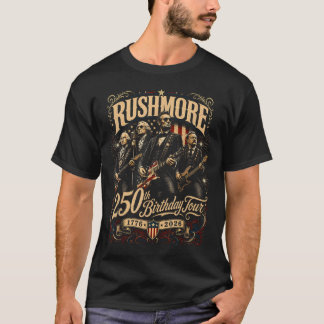 Funny Mount Rushmore 250Th Birthday Tour T-Shirt