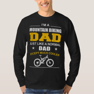 Funny Mountain Bike - Mountain Biking Dad T-Shirt