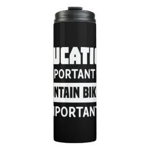 Funny Mountain Bike Shirt - Mountain Bike Thermal Tumbler