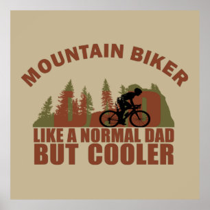 Funny Mountain Biking Dad Poster