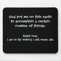 Funny Mouse Pad - God put me on