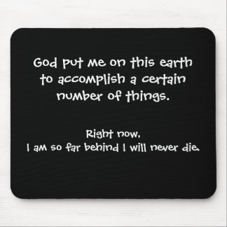 Funny Mouse Pad - God put me on