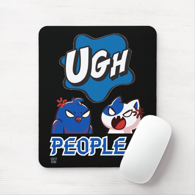 funny mouse pad  "UGH PEOPLE !!" (With Mouse)