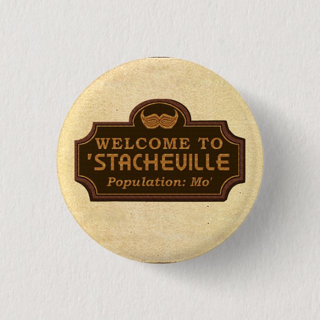 Funny Moustache Mo Welcome Sign 1 Inch Round Button (Front)