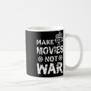 Funny Movie Director Film Making Quote Make Movies Coffee Mug