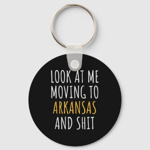 Funny Moving Out Of State Moving Away To Arkansas  Keychain