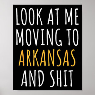 Funny Moving Out Of State Moving Away To Arkansas  Poster