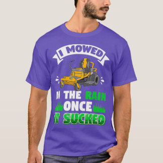 Funny Mowing Lawn Beer Dad Landscaping Mowed in T-Shirt