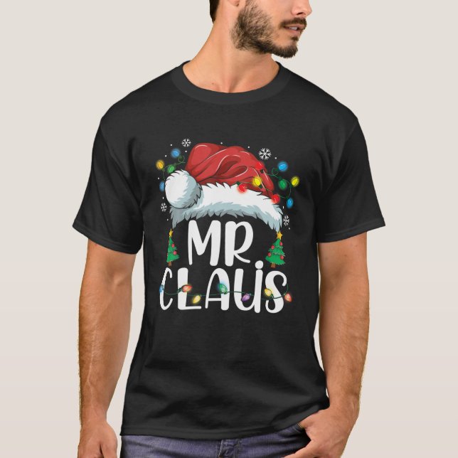 Funny Mr. Claus Santa Hat Christmas Matching Coupl T-Shirt (Front)