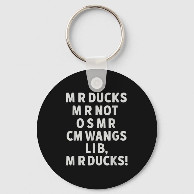 Funny Mr Ducks Phrase Retro Waterfowl Humor Outdoo Keychain (Front)