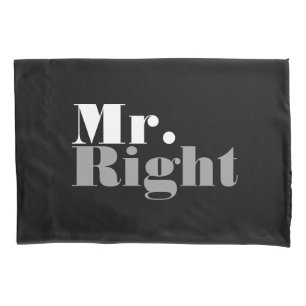 Funny Mr right and mrs always right pillowcases