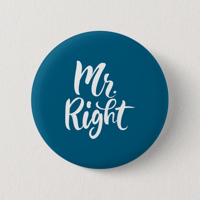 Funny Mr Right Funny Cute Husband 2 Inch Round Button (Front)