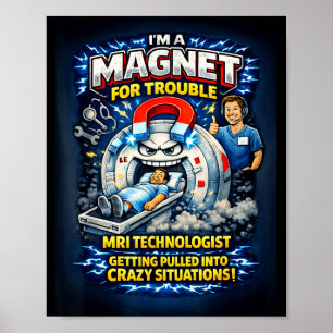 Funny mri technologist poster