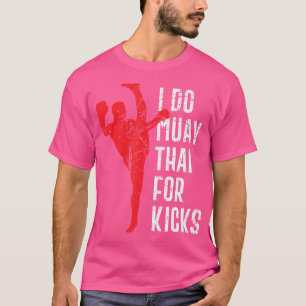 Funny Muay Thai Boxen And Kampfpsort Mma Kickboxin T-Shirt