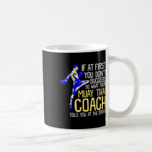 Funny Muay Thai Coach Boxing Design Coffee Mug
