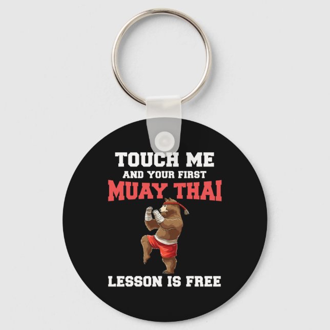 Funny Muay Thai Lesson - Thai Boxing Kickboxing Be Keychain (Front)