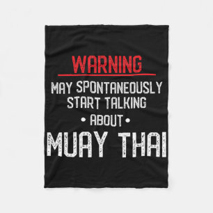 Funny Muay Thai Warning - Nak Muay, Kickboxing Gif Fleece Blanket