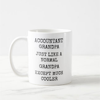 Funny Much Cooler Accountant Grandpa Coffee Mug