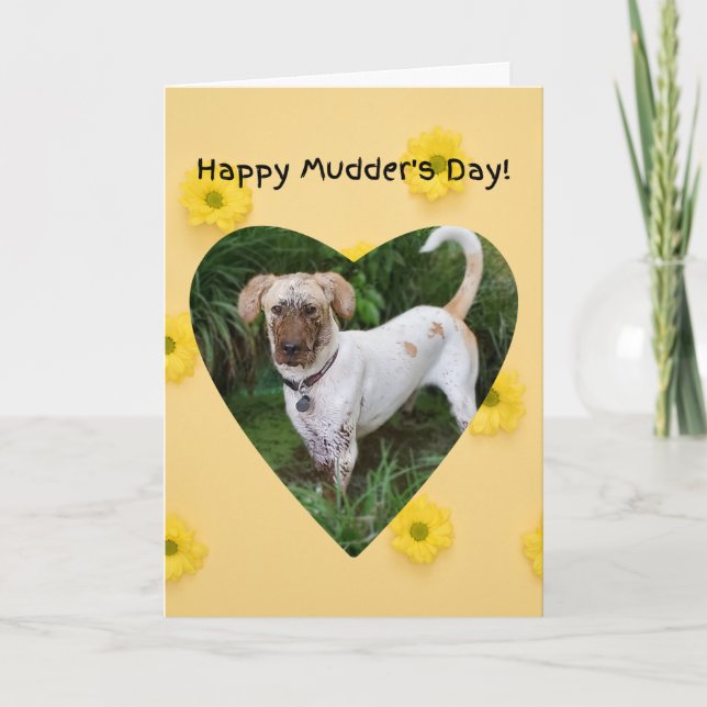 Funny muddy dog Happy Mother's Day Card (Front)