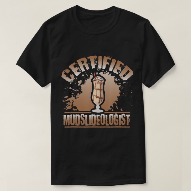 Funny Mudslide Lover T-Shirt (Design Front)