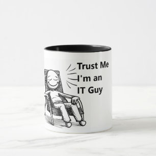 Funny mug for an IT guy