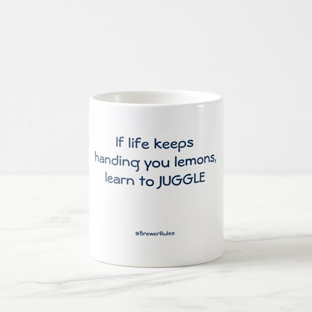 Funny mug: If life keeps handing you lemons... Coffee Mug (Center)