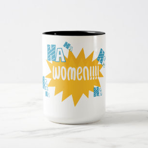funny mug, women hahaha  Two-Tone coffee mug