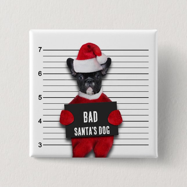 Funny Mugshot Bad Santa's Dog Christmas 2 Inch Square Button (Front)