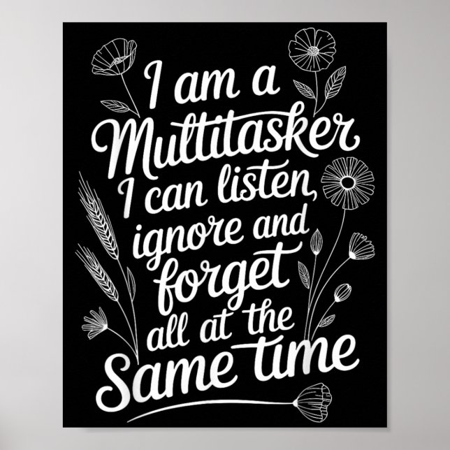 Funny Multitasker Humour Quote Sarcastic Graphic Poster (Front)